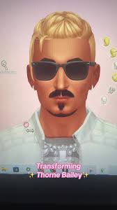 Transforming Thorne Bailey in The Sims 4