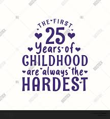 Via email up to a year in advance. 25 Years Old Birthday Vector Photo Free Trial Bigstock