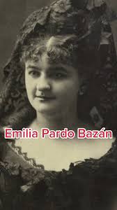 Biografía de Emilia Pardo Bazán: La Condesa Rebelde