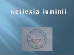  lumina este dirijată prin miezul fibrei optice cu ajutorul reflexiei interne totale. Reflexia Luminii Ppt Download