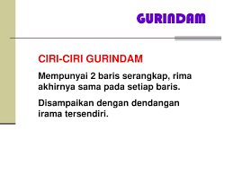 Gurindam terdiri atas dua baris pada setiap baitnya. Program Penghayatan Sastera Dan Budaya Ppsb Ppt Download