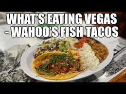 Ranked #7 for taco places in las vegas. What S Eating Vegas Wahoo S Fish Tacos Youtube