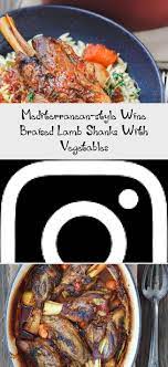 Along with the classic slow cooked lamb shanks in red wine sauce, there's nothing tricky about this recipe. Mediterranean Style Wine Braised Lamb Shanks With Vegetables Mediterranean Style Wine Braised Lamb Shanks With Heat Cup Oil In A Large Dutch Oven Briza Metts