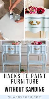 Paint Wood Furniture Without Sanding Painting Wood Furniture Paint Furniture Furniture
