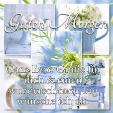 Pin Von Rike Rose Auf Guten Morgen Liebevolle Gedanken Guten Morgen Grusse