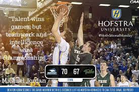 Talent Wins Games But Teamwork And Intelligence Wins Championships Speech Motivationalmonday Hofstra Monday Motivation Teamwork School Work