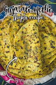 Methi Thepla Recipe In 2020 Recipes Spicy Recipes Indian Food Recipes
