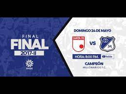 La sede del encuentro fue glasgow. Clasicos Dimayor Ind Santa Fe Vs Millonarios Fc 2017 Ii Millonarios Fc Campeon Youtube