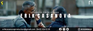 Erik Casanova invita a pasar un “Fin De Semana” inolvidable