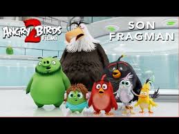 Angry Birds Filmi 2 Turkce Dublajli Son Fragman Youtube