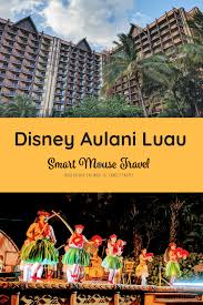 Disney Aulani Luau Review And Vip Ticket Experience Smart