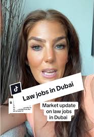 Law Jobs in Dubai: Opportunities and Career Advice