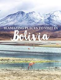 10 Amazing Places You Need To See In Bolivia South America Travel Destinations Bolivia Travel Backpacking South America