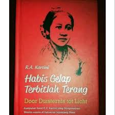 Poster habis gelap terbitlah terang. Habis Gelap Terbitlah Terang Door Duisternis Tot Licht R A Kartini Shopee Indonesia