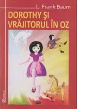 Povesti pentru copii seriale filme desene animate toate online pe www.filmmoca.blogspot.com. Dorothy Si Vrajitorul Din Oz Lyman Frank Baum