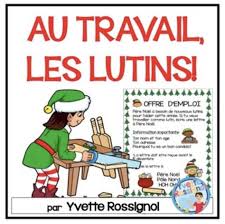 French Elf Application Your Students Will Have Fun While Applying Fpr An Elf Job Keeping A Journal Creating A Fli French Christmas Work In French Fun French