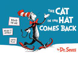 The Cat In The Hat Comes Back By Drseuss Available For Ios And Android Download The Digital Book App For Ip Seuss Kids Reading Dr Seuss Cat In The Hat