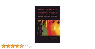 African American Christian Worship: 2nd Edition