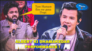 Albert Ki Dhamakedar Performance