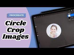 97 How To Crop Images In A Circle In Procreate Youtube Crop Image Circle Canvas Procreate