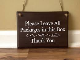 Please Leave All Packages In This Box Scroll Thank You This Beautiful Painted Wooden Door Sign F Custom Wooden Signs Front Porch Decorating Drop Box Ideas