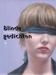Delphine lecompte is a flemish poet. Blinde Gedichten By Delphine Lecompte