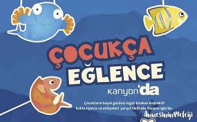 cocukca eglence kanyon da annesinin melegi kanyon eglence cocuk