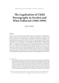 PDF) The Legalisation of Child Pornography in Sweden and What Followed  (1969-1999)