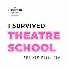 Escucha el podcast I Survived Theatre School | Deezer