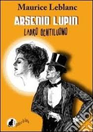 Todas las descargas de libros en freeditorial son gratuitas. Arsenio Lupin Ladro Gentiluomo E Book Formato Pdf Maurice Leblanc Unilibro