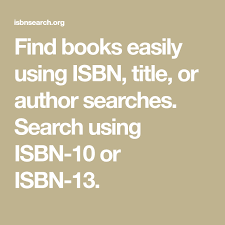 Find Books Easily Using Isbn Title Or Author Searches Search Using Isbn 10 Or Isbn 13 Isbn Author Financial Tips