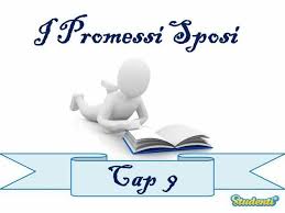 I promessi sposi (riassunto e spiegazione) 📕. Capitolo Nove I Promessi Sposi Il Riassunto Di Tutti I Capitoli Studenti It