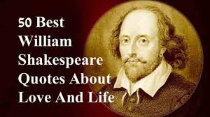 The sexuality of william shakespeare has been the subject of recurring debate. 50 Best William Shakespeare Quotes About Love And Life