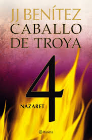 J benitez, el mismo autor dice que jamás debió escribirlo, este pequeño tomo de seguro cambiará tu forma de mirar la vida. Nazaret Caballo De Troya 4 J J Benitez Planeta De Libros