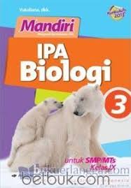 …soal ipa download soal ips download soal bahasa inggris. Mandiri Ipa Biologi Untuk Smp Mts Kelas Ix Kurikulum 2013 Jilid 3 Yukaliana Belbuk Com