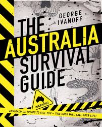 We're fighting for tribes, for nature, for all humanity. The Australia Survival Guide By George Ivanoff Penguin Books Australia