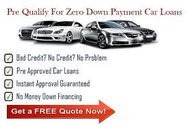 Find bad credit zero down car. Car Loans For Bad Credit With No Down Payment Zero Down Auto Loan