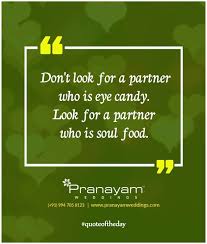 Quote Of The Day Pranayam Weddings Visit Www Pranayamweddings Com Follow Twitter Com Pranayamwedding Fo Wedding Day Quotes Wedding Quotes Quote Of The Day