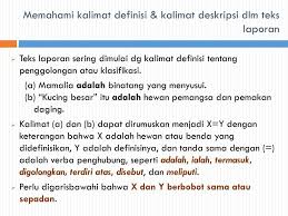 Kalimat definisi sering digunakan dalam teks laporan dan merujuk pada sebuha istilah teknis atau. Contoh Kalimat Definisi Dalam Teks Laporan Kumpulan Contoh Laporan