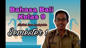 We did not find results for: Bahasa Bali Kelas 9 Semester 1 Sub Pokok Bahasan Youtube