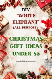 Most relevant best selling latest uploads. Diy White Elephant Christmas Gift Ideas Under Five Dollars Teacher Gifts