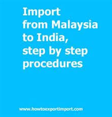 Check spelling or type a new query. Import From Malaysia To India Step By Step Procedures