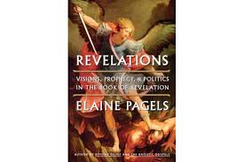 If the book of revelation was indeed written in the late 60s a.d., why was it written at that time? Elaine Pagels Discusses The Apocalypse Csmonitor Com