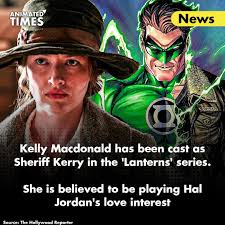 Kelly Macdonald has been cast as Sheriff Kerry in the 'Lanterns' series, reportedly as Hal Jordan's love interest. 