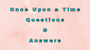 Buzzfeed editor keep up with the latest daily buzz with the buzzfeed daily newsletter! Once Upon A Time Questions Answers Wittychimp