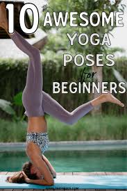 10 Awesome Yoga Poses For Beginners Thefab20s Yoga Poses How To Do Yoga Yoga Routine For Beginners