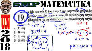 Seperti yang kita ketahui bersama bahwa dalam matematika himpunan adalah kumpulan objek yang memiliki sifat yg dapat didefinisikan dengan jelas segala koleksi benda benda. Pembahasan Soal Unbk Tipe Hots Matematika Un Smp 2018 No 19 Diagram Venn Youtube