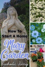 How To Start A Mary Garden At Home In 2020 Prayer Garden Marian Garden Sacred Garden