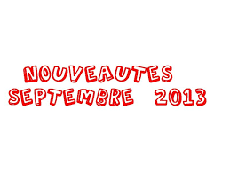 Nouveautes Septembre 2013 Novembre Nouveaute Septembre