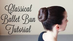 20 hairstyle ideas and tips to diy them. Classical Ballet Bun Tutorial Youtube